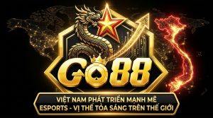 e sport viet nam phat trien go88